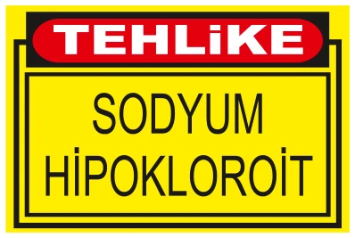 TEHLİKE SODYUM HİPOKLOROİT
