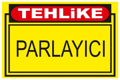 TEHLİKED PARLAYICI