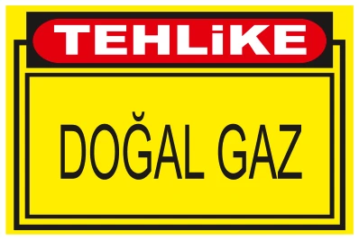 TEHLİKE DOĞAL GAZ