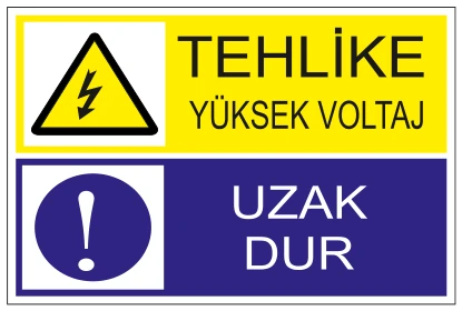 TEHLİKE YÜKSEK VOLTAJ UZAK DUR