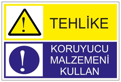 TEHLİKE KORUYUCU MALZEMENİ KULLAN