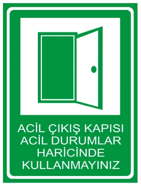 ACİL ÇIKIŞ KAPISI ACİL DURUMLAR