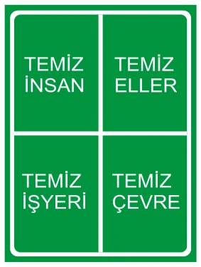TEMİZ İNSAN TEMİZ İŞYERİ