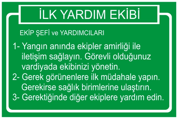İLK YARDIM EKİBİ EKİP ŞEFİ VE YARDIMCILARI