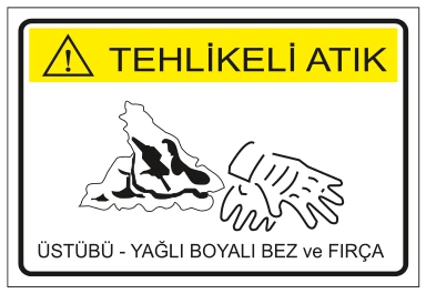 TEHLİKELİ ATIK ÜSTÜBÜ - YAĞLI BOYALI BEZ VE FIRÇA