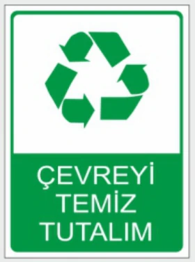 ÇEVREYİ TEMİZ TUTALIM