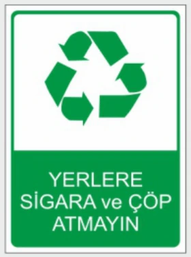 YERLERE SİGARA VE ÇÖP ATMAYIN