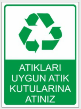 ATIKLARI UYGUN ATIK KUTULARINA ATINIZ