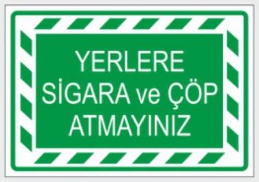 YERLERE SİGARA VE ÇÖP ATMAYINIZ 02