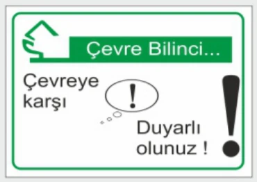 ÇEVRE BİLİNCİ ÇEVREYE KARŞI DUYARLI