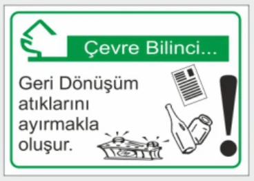 ÇEVRE BİLİNCİ GERI DÖNÜŞÜM ATIKLARINI AYIRMAKLA