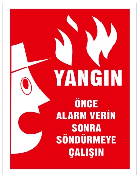 YANGIN ÖNCE ALARM VERİN SONRA