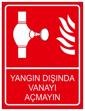YANGIN DIŞINDA VANAYI AÇMAYIN
