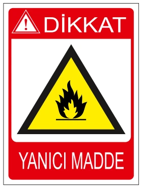 DİKKAT YANICI MADDE