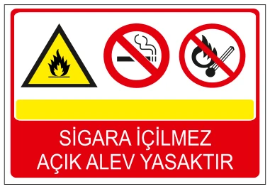 SİGARA İÇİLMEZ AÇIK ALEV YASAKTIR