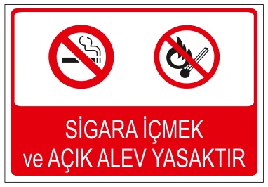 SİGARA İÇMEK VE AÇIK ALEV YASAKTIR 03