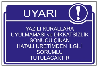 UYARI YAZILI KURALLARA UYULMAMASI VE DİKKATSİZLİK SONUCU ÇIKAN
