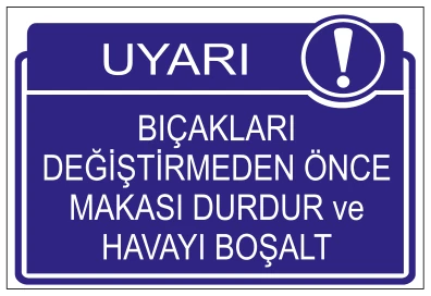 UYARI BIÇAKLARI DEĞİŞTİRMEDEN ÖNCE MAKASI DURDUR VE ELEKTRİĞİ KES 02