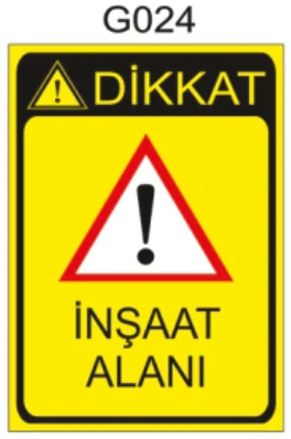 DİKKAT İNŞAAT ALANI