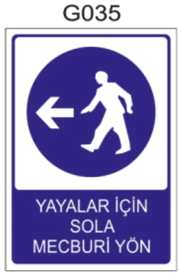 YAYALAR İÇİN SOLA MECBURİ YÖN 02