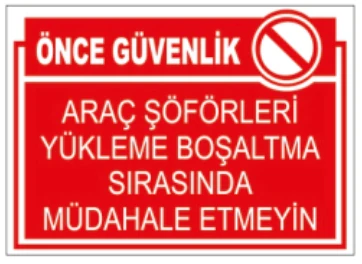 GÜVENLİK ARAÇ ŞÖFÖRLERİ YÜKLEME BOŞALTMA SIRASINDA