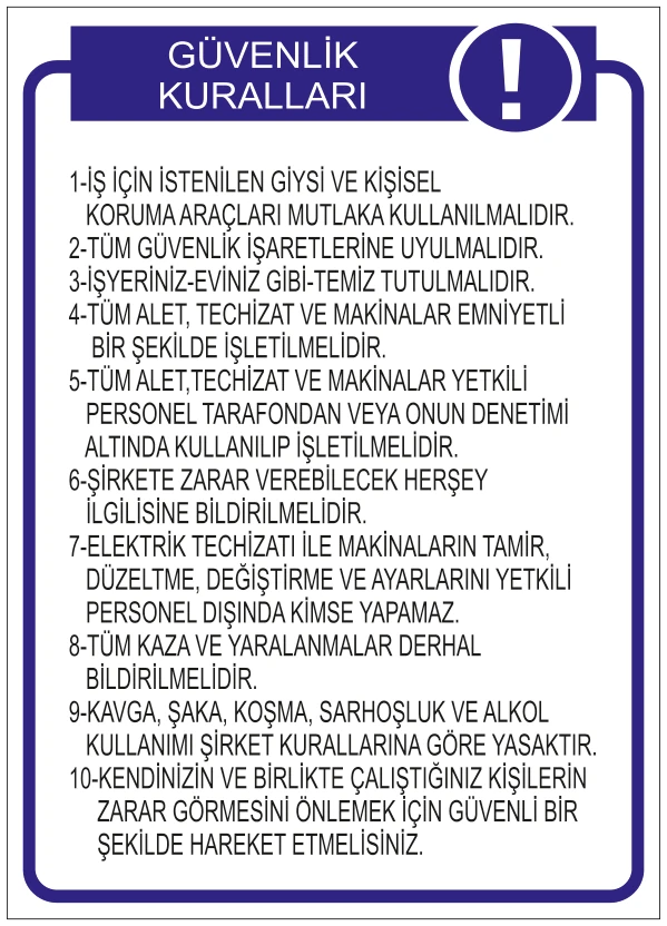 GÜVENLİK KURALLARI İŞ İÇİN İSTENİLEN GİYSİ VE KİŞİSEL KORUMA ARAÇLARI MUTLAKA KULLANILMALIDIR