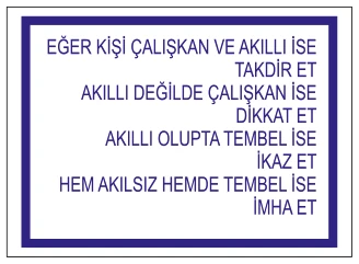 EĞER KİŞİ ÇALIŞKAN VE AKILLI İSE