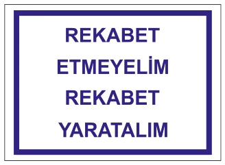 REKABET ETMEYELİM REKABET YARATALIM
