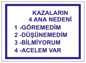 KAZALARIN 4 ANA NEDENİ