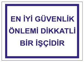 EN İYİ GÜVENLİK ÖNLEMİ DİKKATLİ