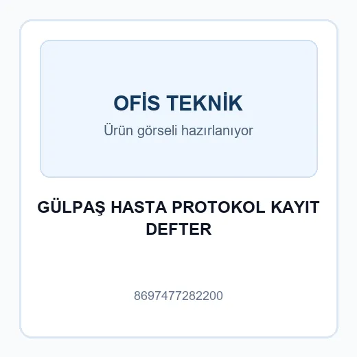 GÜLPAŞ HASTA PROTOKOL KAYIT DEFTER