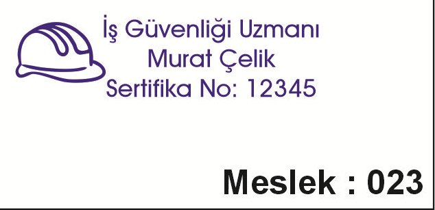 Meslek 023 iş güvenliği uzmanı yatay kaşe örneği