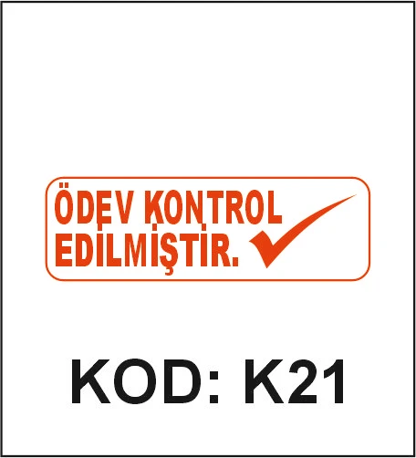 K21 Ödev Kontrol Edilmiştir öğretmen kaşesi desen örneği